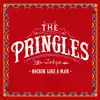 The Pringles - Rockin' Like a Man